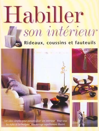 Couverture du livre « Habiller Son Interieur - Rideaux, Coussins Et Fauteuils » de Pierson/Wood aux éditions La Martiniere