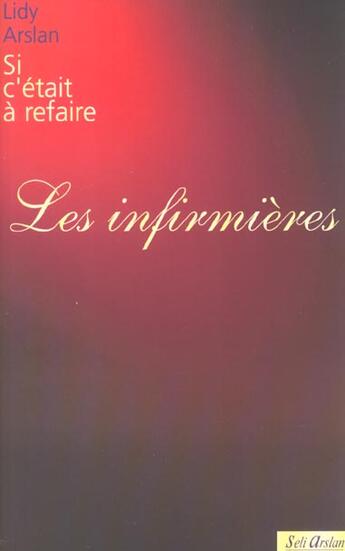 Couverture du livre « Les infirmières » de L Arslan aux éditions Seli Arslan