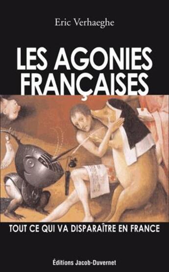 Couverture du livre « Les 7 agonies françaises » de Eric Verhaegue aux éditions Jacob-duvernet