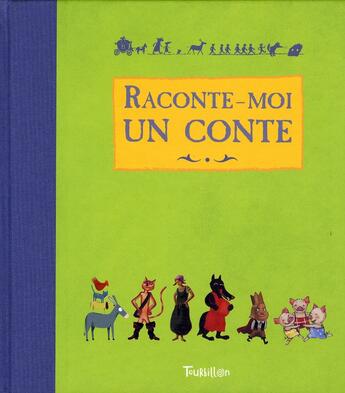 Couverture du livre « Raconte-moi un conte » de  aux éditions Tourbillon