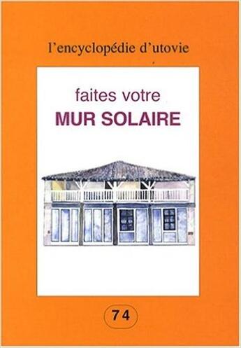 Couverture du livre « Le mur solaire » de  aux éditions Utovie