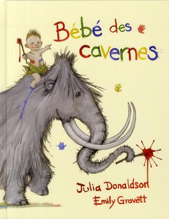 Couverture du livre « Bebe des cavernes » de Gravett Emily / Dona aux éditions Kaleidoscope