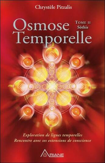 Couverture du livre « Osmose temporelle t.2 ; Sothis » de Chrystele Pitzalis aux éditions Ariane