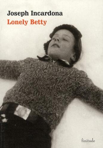 Couverture du livre « Lonely Betty » de Joseph Incardona aux éditions Finitude