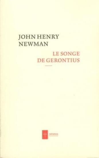 Couverture du livre « Le songe de Gérontius » de John Henry Newman aux éditions Ad Solem