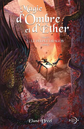 Couverture du livre « Magie d'Ombre et d'Éther, tome 2 : Le peuple dragon » de Elune Dreel et Dracochat et Jamesuniverss aux éditions Selena Janhsen