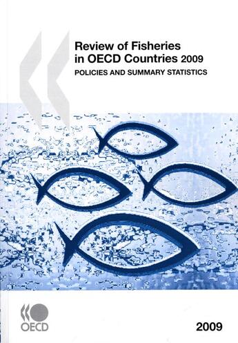 Couverture du livre « Review of fisheries in OECD countries 2009 ; policies and summary statistics » de  aux éditions Ocde