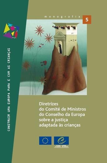 Couverture du livre « Guidelines of the Committee of Ministers of the Council of Europe on child-friendly justice (Portuguese version) » de  aux éditions Epagine