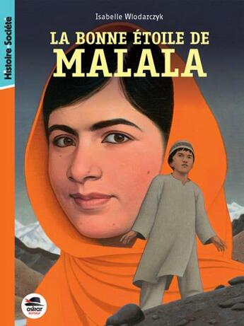 Couverture du livre « La bonne étoile de Malala » de Isabelle Wlodarczyk aux éditions Oskar