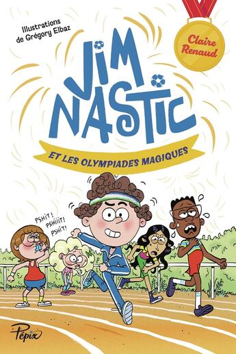 Couverture du livre « Jim Nastic et les Olympiades magiques » de Claire Renaud et Gregory Elbaz aux éditions Sarbacane