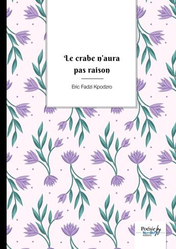 Couverture du livre « Le crabe n'aura pas raison » de Eric Fadzi Kpodzro aux éditions Nombre 7