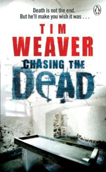 Couverture du livre « Chasing the Dead » de Tim Weaver aux éditions Epagine