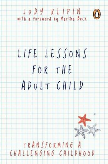 Couverture du livre « Life Lessons for the Adult Child » de Klipin Judy aux éditions Penguin Books Ltd Digital