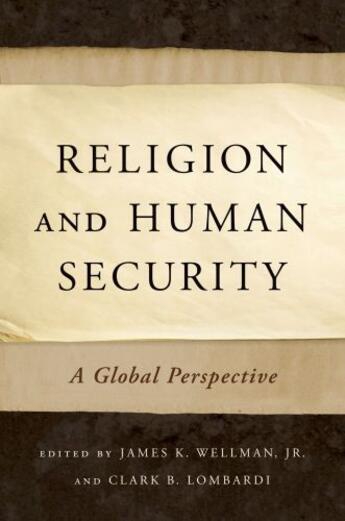 Couverture du livre « Religion and Human Security: A Global Perspective » de James K Wellman aux éditions Oxford University Press Usa