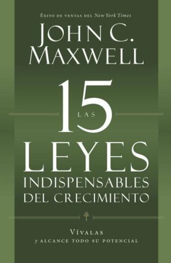 Couverture du livre « Las 15 Leyes Indispensables Del Crecimiento » de Maxwell John C. aux éditions Center Street