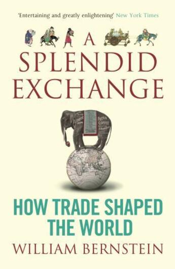 Couverture du livre « A Splendid Exchange » de Bernstein William L aux éditions Atlantic Books