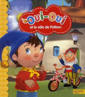 Couverture du livre « Oui-Oui et le vélo neuf de Potiron » de Enid Blyton aux éditions Le Livre De Poche Jeunesse