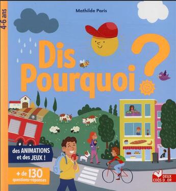 Couverture du livre « Dis pourquoi ? » de Mathilde Paris aux éditions Deux Coqs D'or