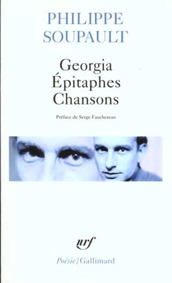 Couverture du livre « Georgia, épitaphes, chansons » de Philippe Soupault aux éditions Gallimard