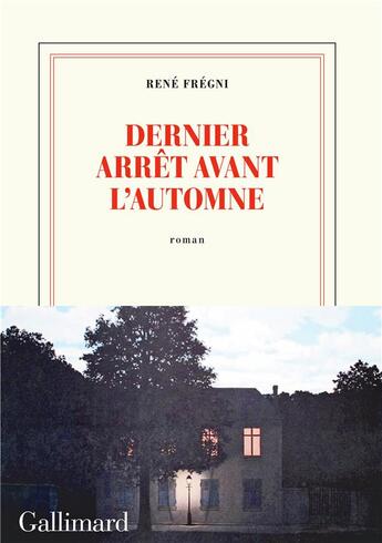 Couverture du livre « Dernier arrêt avant l'automne » de Rene Fregni aux éditions Gallimard