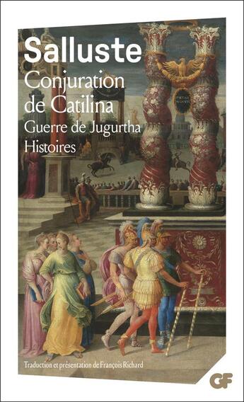 Couverture du livre « Conjuration de Catilina ; guerre de Jugurtha ; histoires » de Salluste aux éditions Flammarion