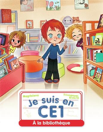 Couverture du livre « Je suis en CE1 Tome 2 : à la bibliothèque » de Emmanuel Ristord et Magdalena aux éditions Pere Castor