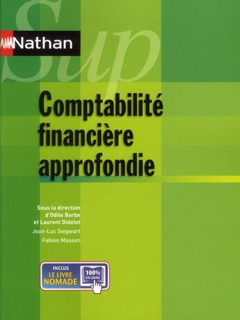 Couverture du livre « NATHAN SUP ; comptabilité financière approfondie » de Odile Barbe aux éditions Nathan