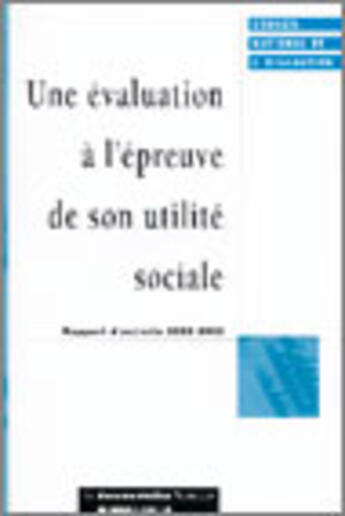 Couverture du livre « Une evaluation ; l'epreuve de son utilite sociale. rapport, activite » de Veronique Chanut aux éditions Documentation Francaise