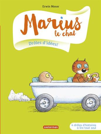 Couverture du livre « Marius le chat Tome 1 : drôles d'idées ! » de Erwin Moser aux éditions Casterman