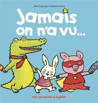 Couverture du livre « Jamais on n'a vu... » de Marianne Vilcoq et Mimi Zagarriga aux éditions Casterman