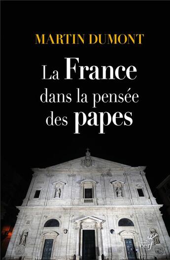 Couverture du livre « La France dans la pensée des papes » de Martin Dumont aux éditions Cerf