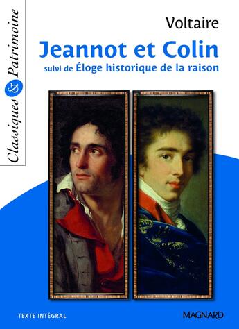 Couverture du livre « Jeannot et Colin ; éloge historique de la raison » de Voltaire aux éditions Magnard