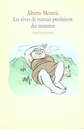 Couverture du livre « Reves de maman produisent des monstres » de Moravia Alberto / Va aux éditions Ecole Des Loisirs