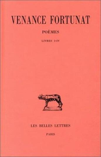 Couverture du livre « Poèmes Tome 1 ; L1-4 » de Fortunat Venance aux éditions Belles Lettres