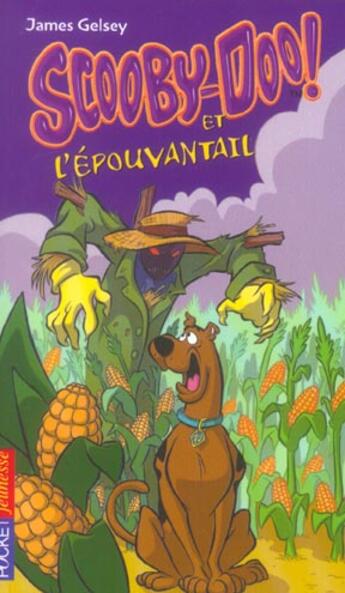 Couverture du livre « Scooby-doo et l'epouvantail - vol11 » de Gelsey James aux éditions Pocket Jeunesse