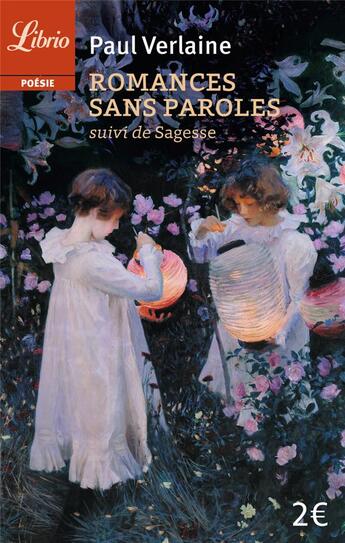 Couverture du livre « Romances sans paroles ; sagesse » de Paul Verlaine aux éditions J'ai Lu