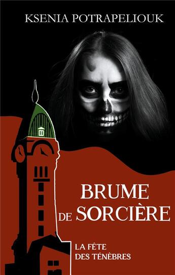 Couverture du livre « Brume de sorcière : la fête des ténèbres » de Potrapeliouk Ksenia aux éditions Books On Demand