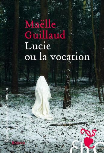 Couverture du livre « Lucie ou la vocation » de Maelle Guillaud aux éditions Heloise D'ormesson
