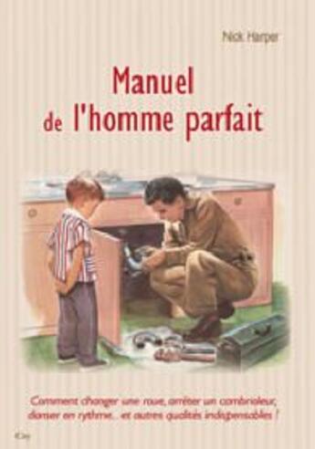 Couverture du livre « Manuel de l'homme parfait » de Harper-N aux éditions City