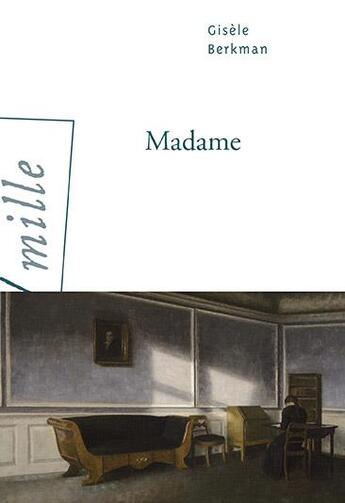 Couverture du livre « Madame » de Gisele Berkman aux éditions Arlea
