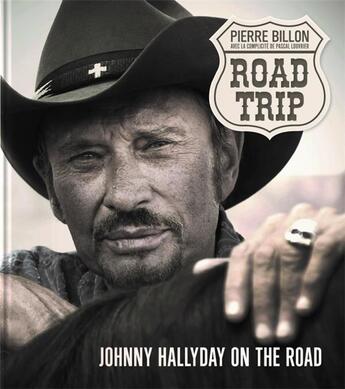 Couverture du livre « Road-trip, Johnny Halliday on the road » de Pierre Billon aux éditions Tohu-bohu