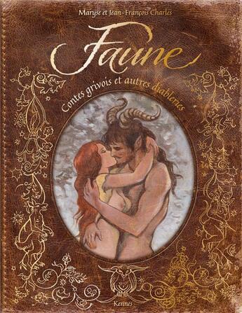 Couverture du livre « Faune : contes grivois et autres diableries » de François Charles aux éditions Les 3 As