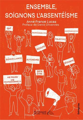 Couverture du livre « Ensemble, soignons l'absentéisme » de Anne-France Lucas aux éditions Saint Honore Editions