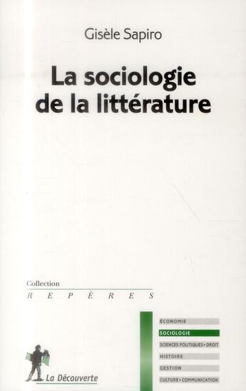 Couverture du livre « Sociologie de la littérature » de Gisele Sapiro aux éditions La Decouverte