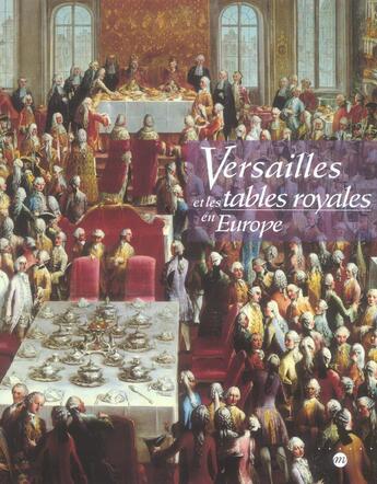 Couverture du livre « Versailles et tables royales » de  aux éditions Reunion Des Musees Nationaux