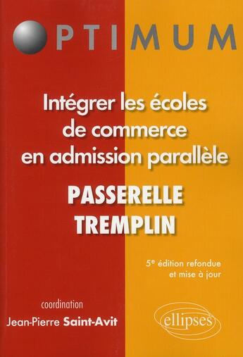 Couverture du livre « Intégrer les écoles de commerce en admission parallèle (5e édition) » de Jean-Pierre Saint-Avit aux éditions Ellipses