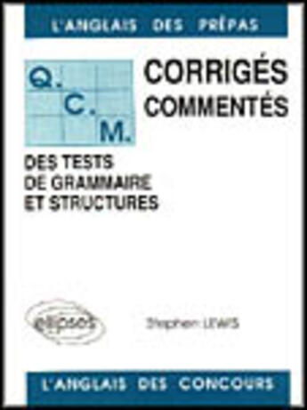 Couverture du livre « Qcm de grammaire et structures 84/88 - tome 1 » de Stephen Lewis aux éditions Ellipses