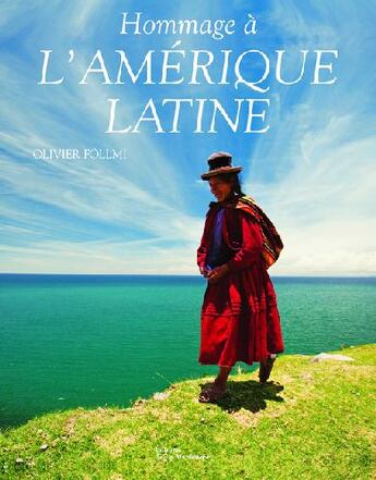 Couverture du livre « Hommage à l'Amérique latine » de Olivier Follmi aux éditions La Martiniere