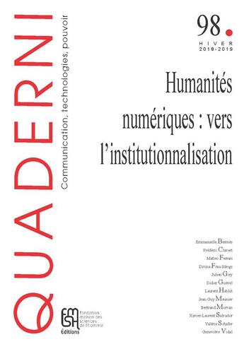 Couverture du livre « Quaderni, n 98/hiver 2018-2019. humanites numeriques : vers l'instit » de C Bermes Emmanuelle aux éditions Maison Des Sciences De L'homme