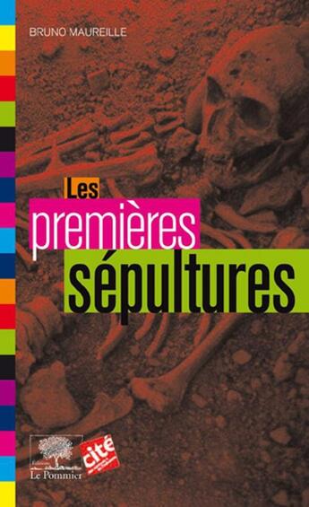 Couverture du livre « Les premières sépultures » de Bruno Maureille aux éditions Le Pommier